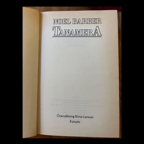 Tanamera av Noel Barber, 1985