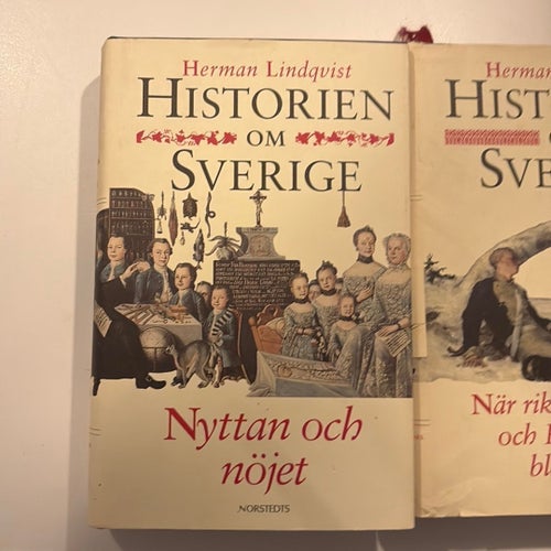 Historien om Sverige av Herman Lindqvist, "Nyttan och nöjet", "När riket