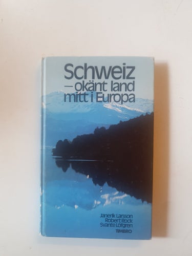 Schweiz - okänt land mitt i Europa