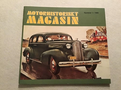 MOTORHISTORISKT MAGASIN NR 1 1985 DODGE DART GT 65,FREDRIK HJERTA TIDAHOLM