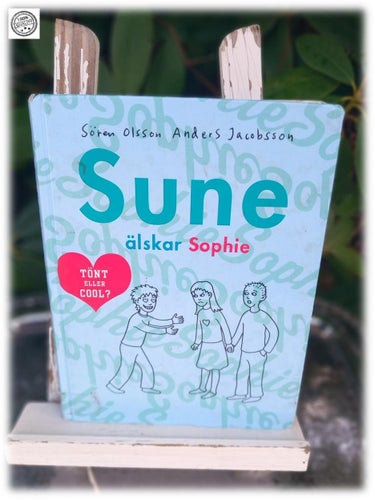 Sune älskar Sophie Sören Olsson Anders Jacobsson ungdomsbok