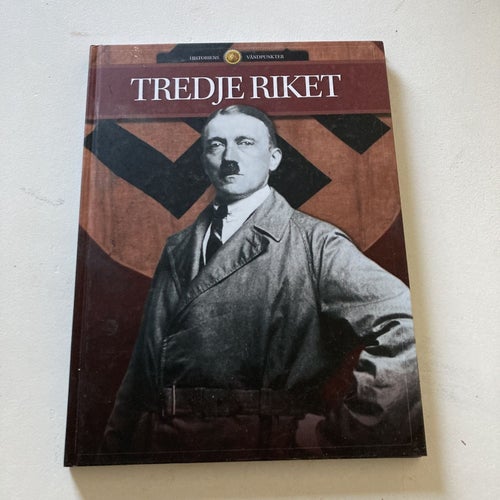 HISTORIENS VÄNDPUNKTER. TREDJE RIKET.