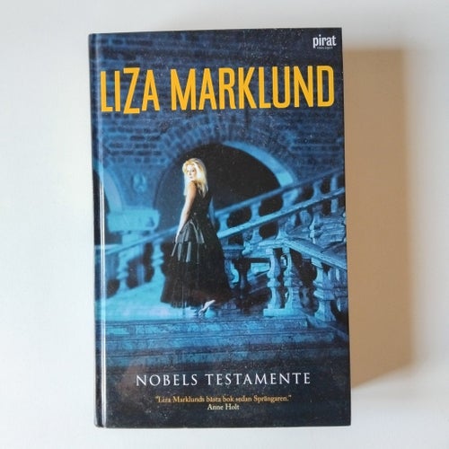 Nobels testamente av Liza Marklund, 2006