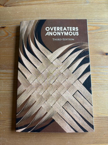 Overeaters Anonymous, anonyma överätare matmissbruk tolvstegsprogram