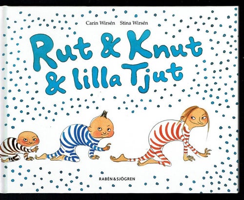 Rut & Knut & lilla Tjut (Rut & Knut får en syster)