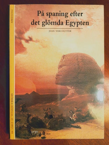 På spaning efter det glömda Egypten av Jean Vercoutter, 1991