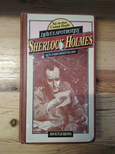 Sherlock Holmes Djävulsfotroten och andra berättelser av Sir Conan Arthur Doyle