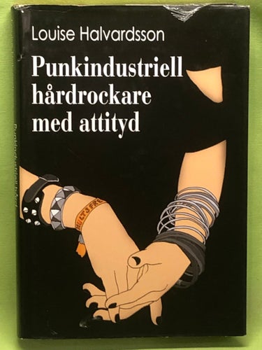 Punkindustriell hårdrockare med attityd / Halvardsson, Louise