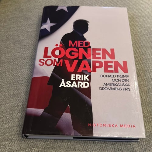 Bok: Med lögnen som vapen :Donald Trump och den amerikanska drömmens kris (2020)