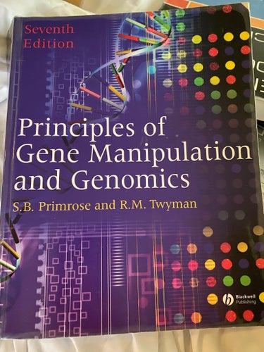 Principles of Gene Manipulation and Genomics, S.B. Primrose och R.M. Twyman,