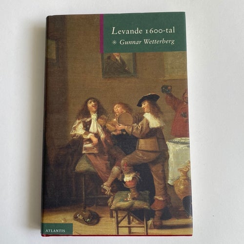 Levande 1600-tal av Gunnar Wetterberg