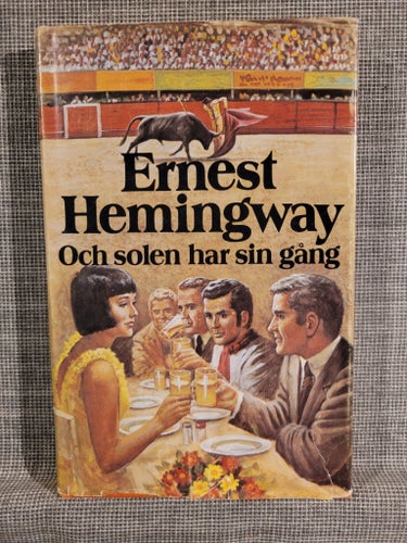 Ernest Hemingway - Och solen har sin gång - 1976