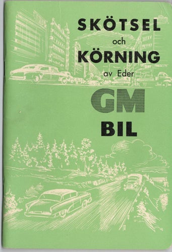 Skötsel och körning av eder GM-bil 1962