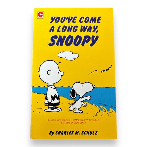 You´ve Come A Long Way, Snoopy - Charles M.Schulz