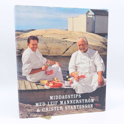Middagstips med Leif Mannerström och Crister Svantesson - Steffo Törnquist