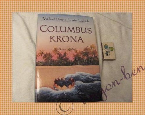 Dorris / Erdrich - Columbus krona