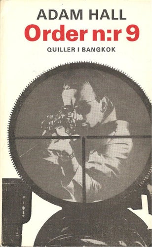 Adam Hall: Order n:r 9. Quiller i Bangkok.