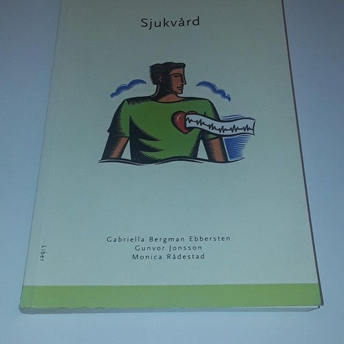 Sjukvård - Gabriella Bergman Ebbersten, Gunvor Jonsson