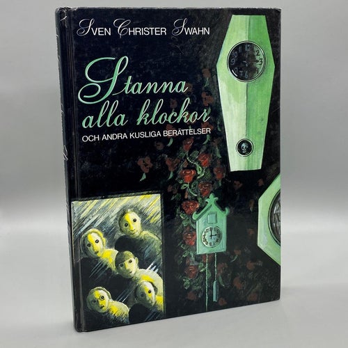 Stanna alla klockor och andra kusliga berättelser av Sven Christer Swahn (Skräck
