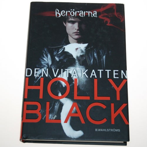 Holly Black - Berörarna del 1: Den vita katten