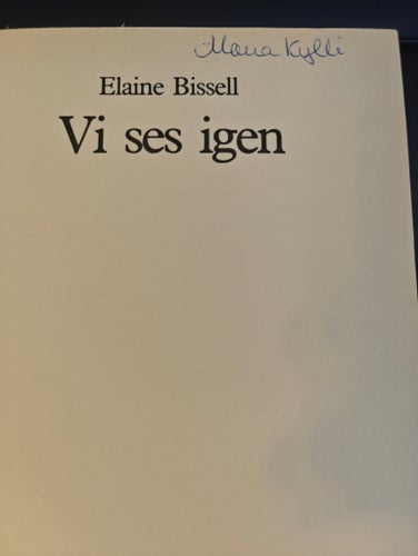 Vi ses igen av Elaine Bissell, okänt publiceringsår