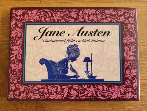 Jane Austen: Visdomsord från en klok kvinna [kända citat ur Austens romaner]