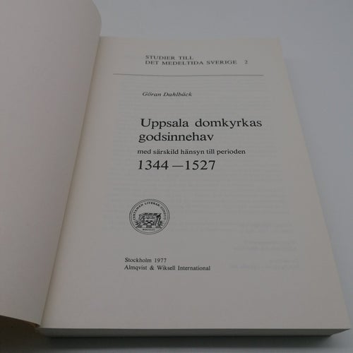 Uppsala domkyrkas godsinnehav med särskild hänsyn till perioden 1344-1527