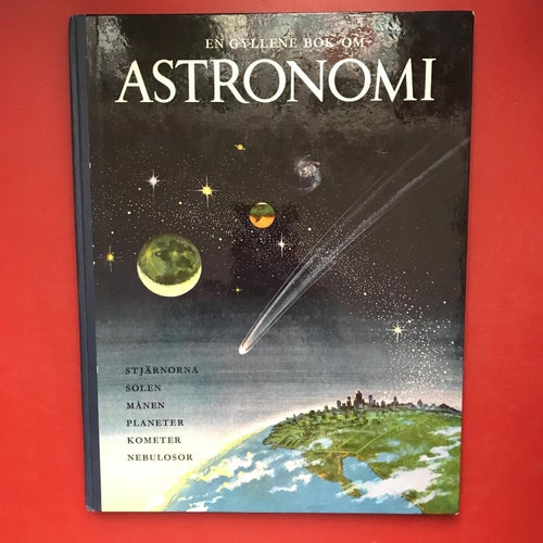 EN GYLLENE BOK OM ASTRONOMI + EN GYLLENE BOK OM VÅR JORD