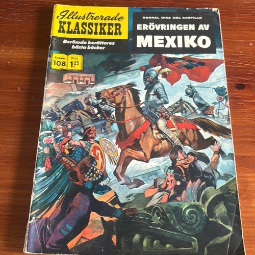 Illustrerade Klassiker: Erövringen av Mexiko av Bernal Diaz del Castillo,