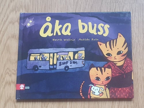 Åka buss av Henrik Wallnäs och Matilda Ruta