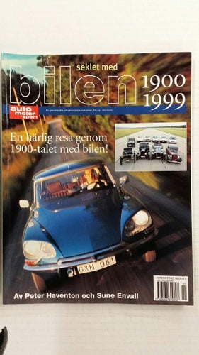 Seklet med bilen 1900-1999, från Auto motor & Sport av Haventon & Envall