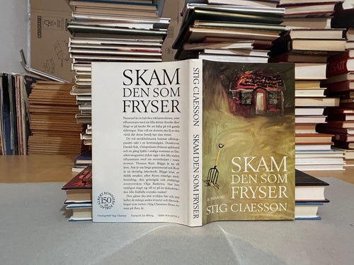 Skam den som fryser av Stig Claesson. Bok. Very Fine plus