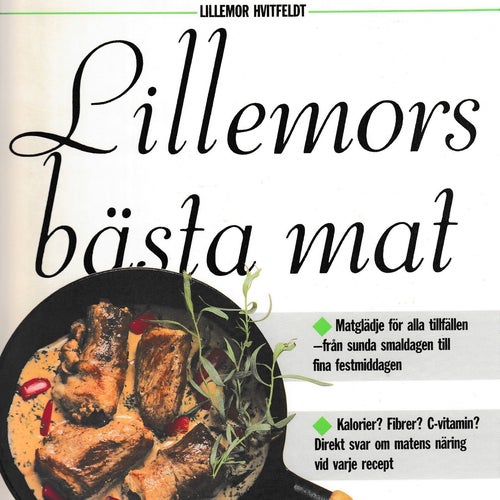 Lillemors bästa mat av Lillemor Hvitfeldt. Alla recept näringsberäknade