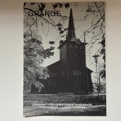 GRANGE Nr 8 Årsskrift för hembygdsintresserade i Grangärde - Ludvikabygden 1977