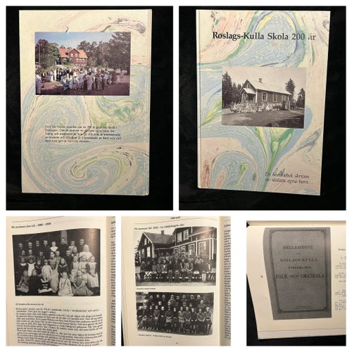 Roslags-Kulla Skola 200 år - En historiebok skriven av skolans egna barn - 1991
