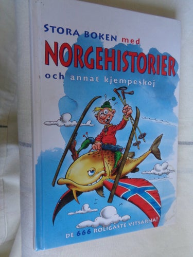 EJ SAMFRAKT. Stora boken med Norgeshistorier och annat kjempeskoj, 2006