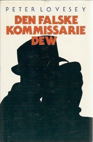 Peter Lovesey: Den falske kommisarie Dew.
