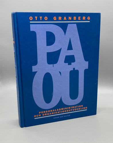 PAOU - Personaladministration och organisation av Otto Granberg (ekonomi)
