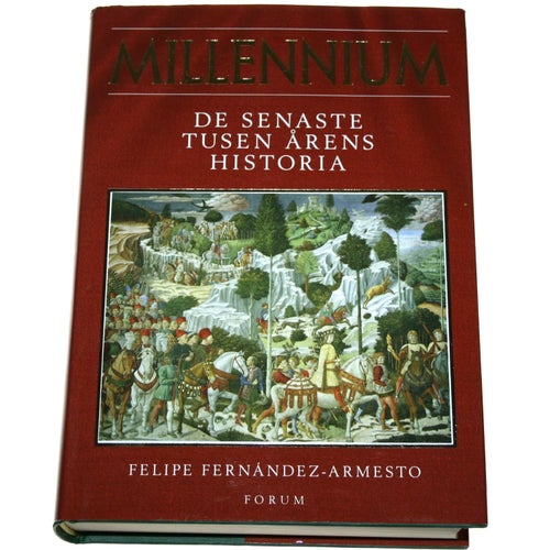 Filipe Frenández Armseto - Millenium: Det senaste tusens årens historia
