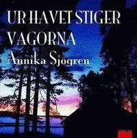 Ur havet stiger vågorna Annika Sjögren Ljudbok CD-bok