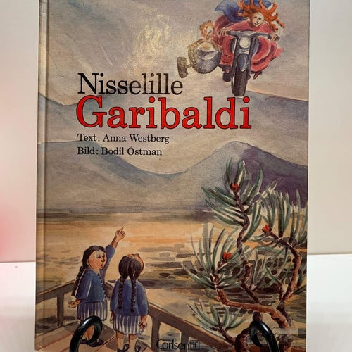 Boken: Nisselille Garibaldi Text : Anna Westberg Bild : Bodil Östman Carlsen if