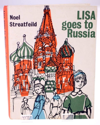 Lisa Goes to Russia by Noel Streatfeild-First edition published 1963-English