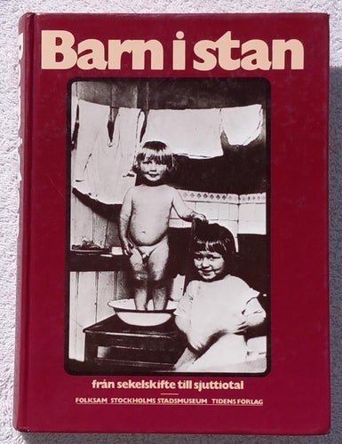 Barn i stan – från sekelskifte till sjuttiotal (Stockholm)