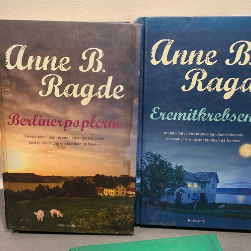 Berlinerpopplarna, Eremitkräftorna, Ligger i gröna ängar av Anne B. Ragde