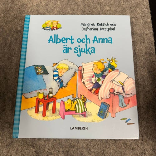 Margret Rettich / Catharina Westphal - Albert och Anna är sjuka