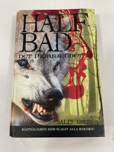 Half bad. Det mörka ödet | Sally Green | Half bad | Kartonnage