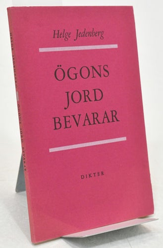 Ögons jord bevarar : dikter / av Helge Jedenberg