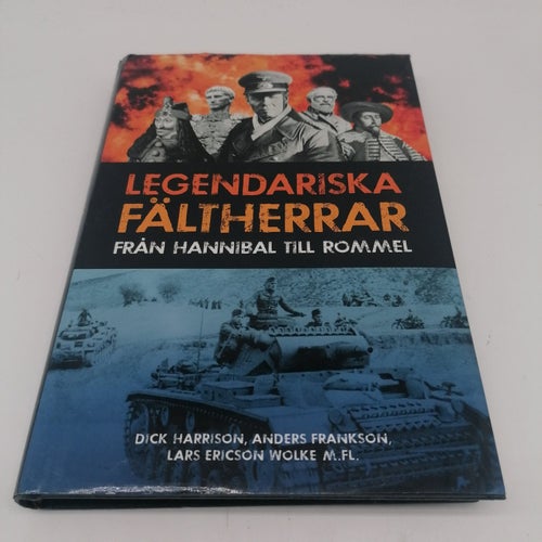 Legendariska fältherrar : från Hannibal till Rommel