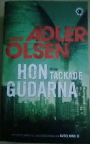 Hon tackade gudarna - Jussi Adler-Olsen, 2014