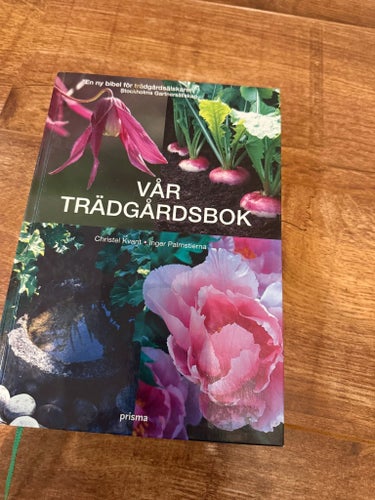 Vår Trädgårdsbok av Christel Kvant och Inger Palmstierna
